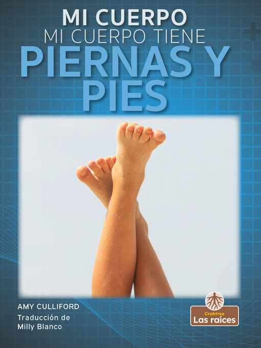 Title details for Mi cuerpo tiene piernas y pies (My Body Has Legs and Feet) by Amy Culliford - Available